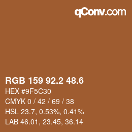カラーコード: RGB 159 92.2 48.6 | qconv.com