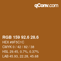カラーコード: RGB 159 92.6 28.6 | qconv.com