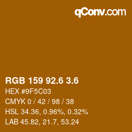 カラーコード: RGB 159 92.6 3.6 | qconv.com