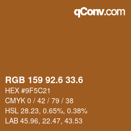 カラーコード: RGB 159 92.6 33.6 | qconv.com