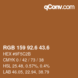 カラーコード: RGB 159 92.6 43.6 | qconv.com