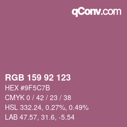 カラーコード: RGB 159 92 123 | qconv.com