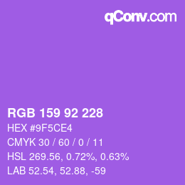 カラーコード: RGB 159 92 228 | qconv.com