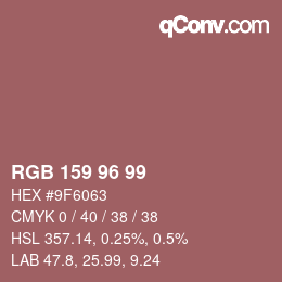 Farbcode: RGB 159 96 99 | qconv.com