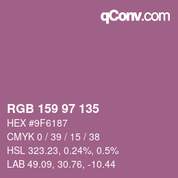 カラーコード: RGB 159 97 135 | qconv.com