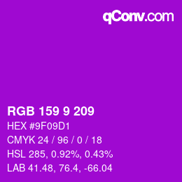 Color code: RGB 159 9 209 | qconv.com