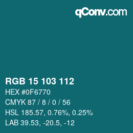 カラーコード: RGB 15 103 112 | qconv.com