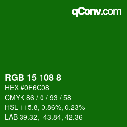 カラーコード: RGB 15 108 8 | qconv.com