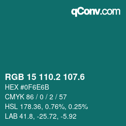 カラーコード: RGB 15 110.2 107.6 | qconv.com