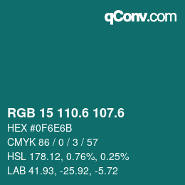 カラーコード: RGB 15 110.6 107.6 | qconv.com