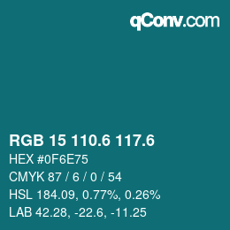 カラーコード: RGB 15 110.6 117.6 | qconv.com