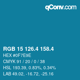 カラーコード: RGB 15 126.4 158.4 | qconv.com
