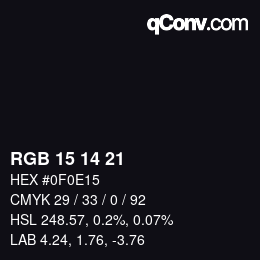 カラーコード: RGB 15 14 21 | qconv.com