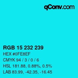 Color code: RGB 15 232 239 | qconv.com