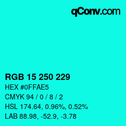 Color code: RGB 15 250 229 | qconv.com