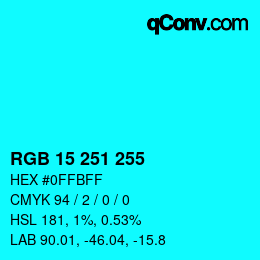 Color code: RGB 15 251 255 | qconv.com