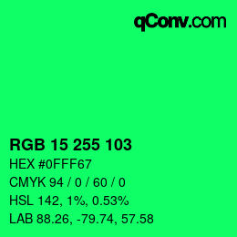 Farbcode: RGB 15 255 103 | qconv.com