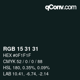 Color code: RGB 15 31 31 | qconv.com