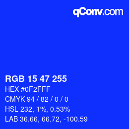 Color code: RGB 15 47 255 | qconv.com