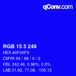 Color code: RGB 15 5 249 | qconv.com