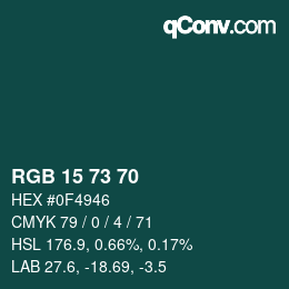 カラーコード: RGB 15 73 70 | qconv.com