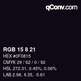 カラーコード: RGB 15 8 21 | qconv.com