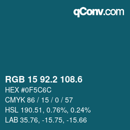 カラーコード: RGB 15 92.2 108.6 | qconv.com