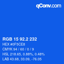 カラーコード: RGB 15 92.2 232 | qconv.com