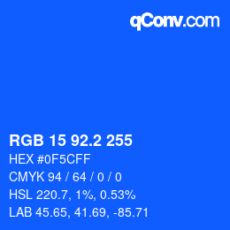 カラーコード: RGB 15 92.2 255 | qconv.com