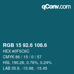 カラーコード: RGB 15 92.6 108.6 | qconv.com