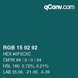 Color code: RGB 15 92 92 | qconv.com