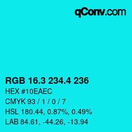 カラーコード: RGB 16.3 234.4 236 | qconv.com