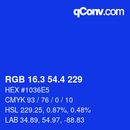 カラーコード: RGB 16.3 54.4 229 | qconv.com