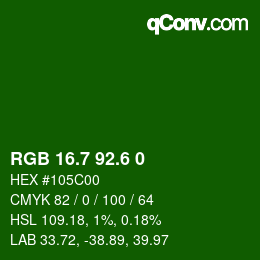 カラーコード: RGB 16.7 92.6 0 | qconv.com