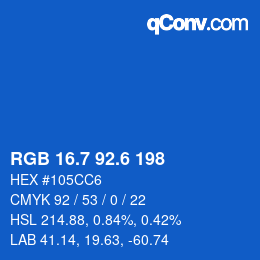 カラーコード: RGB 16.7 92.6 198 | qconv.com