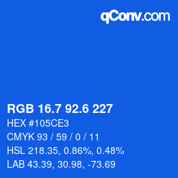カラーコード: RGB 16.7 92.6 227 | qconv.com