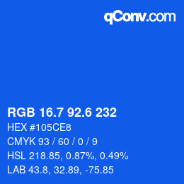 カラーコード: RGB 16.7 92.6 232 | qconv.com