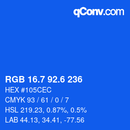 カラーコード: RGB 16.7 92.6 236 | qconv.com