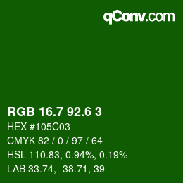 カラーコード: RGB 16.7 92.6 3 | qconv.com