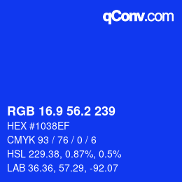 カラーコード: RGB 16.9 56.2 239 | qconv.com