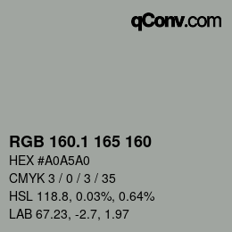 カラーコード: RGB 160.1 165 160 | qconv.com