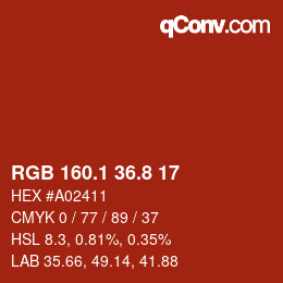 カラーコード: RGB 160.1 36.8 17 | qconv.com