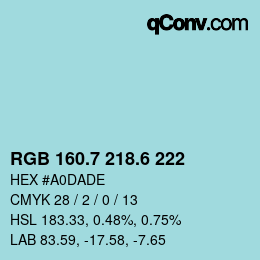 カラーコード: RGB 160.7 218.6 222 | qconv.com