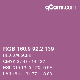 カラーコード: RGB 160.9 92.2 139 | qconv.com