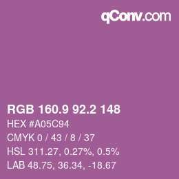 カラーコード: RGB 160.9 92.2 148 | qconv.com