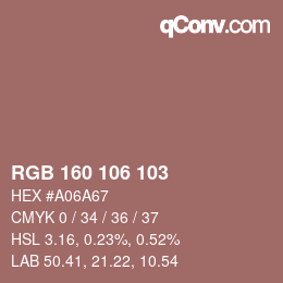 Color code: RGB 160 106 103 | qconv.com