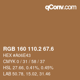 カラーコード: RGB 160 110.2 67.6 | qconv.com