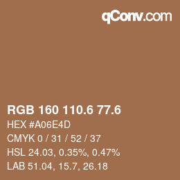 カラーコード: RGB 160 110.6 77.6 | qconv.com
