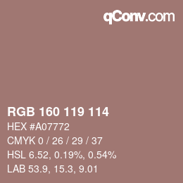 Color code: RGB 160 119 114 | qconv.com