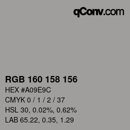 カラーコード: RGB 160 158 156 | qconv.com